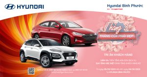 Hyundai Bình Phước Tri Ân Khách Hàng