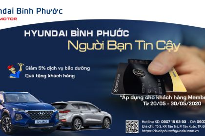 Chương trình Tri Ân dành cho Khách Hàng Thân Thiết của Hyundai Bình Phước